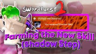 SWORDBURST 2   Farming the new skill  (Shadow Step)