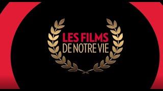 Les Films de notre vie du 2 août au 2 septembre