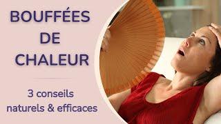 Bouffées de chaleur de la ménopause : 3 conseils pour un traitement naturel