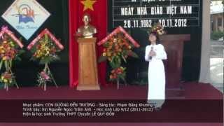 [HD] 1. 20Nov - Nguyen Ngoc Tram Anh - Con Duong Den Truong