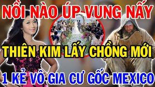 Chấn Động: Nồi Nào Úp Vung Nấy - Ca Sĩ Thiên Kim Lấy Chồng Mới, Kẻ Vô Gia Cư Gốc Mexico