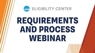Requirements and Process Webinar for New High School Counselors and Administrators