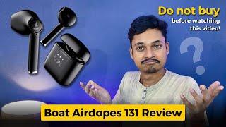 Do not buy before watching this video! Boat Airdopes 131 review after 1 Year | Boat Airdopes 131