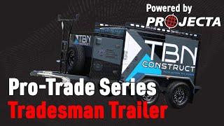 Pro Trade Series Tradesman Trailer - Powered by Projecta