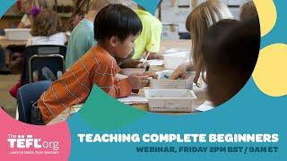 Teaching Complete Beginners