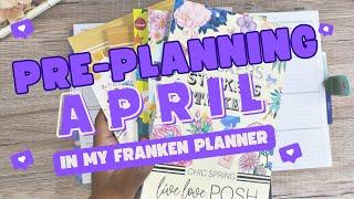 PRE-PLANNING APRIL IN MY FRANKEN PLANNER
