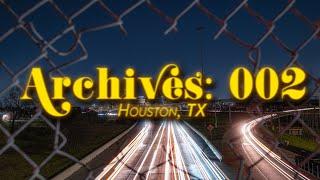 Archives: 002 | Sony FX3 & A7SIII | Cinematic Houston, Texas + TX2K22
