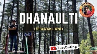 Dhanaulti | Best tourist place - Dhanaulti Hill Station | Dhanaulti weather in June