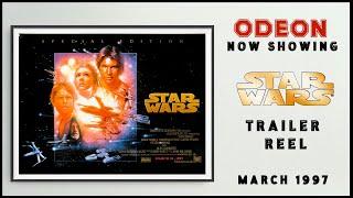 STAR WARS: SPECIAL EDITION (March 1997 Odeon Cinema Trailer Reel) -- Home Cinema