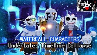 Waterfall Characters showcase (  PART 1 ) [Undertale : Timeline Collapse]