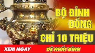Bộ đỉnh đồng chỉ 10 triệu đồng  Bộ đỉnh đồng Catut