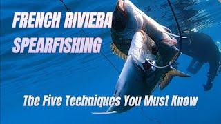 The Five Essential Spearfishing Techniques for Beginners. French Riviera Spearfishing