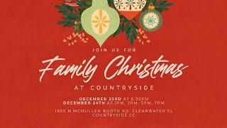 Christmas Eve at Countryside 3PM Service