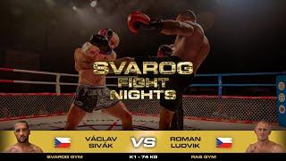 Svarog fight nights: Václav Sivák (SVAROG GYM) vs Roman Ludvik (RAS GYM)