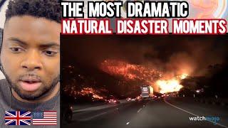 Brit Reacts To THE MOST DRAMATIC NATURAL DISASTER FOOTAGE!