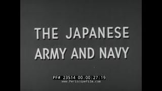 THE JAPANESE ARMY AND NAVY   WWII RESTRICTED U.S. ARMY MOVIE  23514