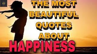 beautiful QUOTES about happiness which are bitter to be know when young to not regret in old age