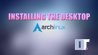 Installing A Desktop On Arch Linux