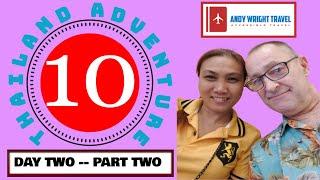 Thailand Adventure 10 ~ Day 2, Part 2 | Andy Wright Travel | Thai Smile and Khon Kaen