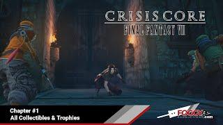 Crisis Core Final Fantasy VII Reunion - Chapter #1 All Collectibles and Trophies