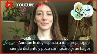 Aunque le doy espacio a mi pareja, sigue distante y frío/a