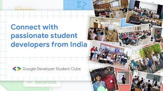 Connect with passionate student developers from India - Google Developer Student Clubs