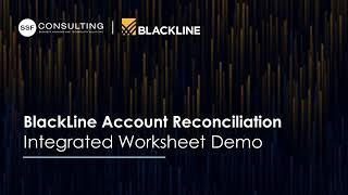 BlackLine Account Reconciliation Demo: Integrated Worksheet