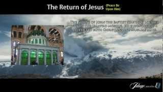 The Return of Jesus | Views of the Muslims