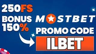 MOSTBET PROMO CODE - ILBET | GET A BONUS 150% AND 250 FREE SPINS!