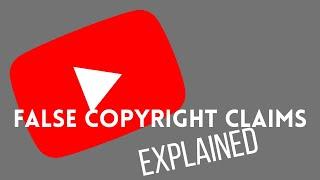 YouTube False Copyright Claims EXPLAINED (DMCA Takedown)