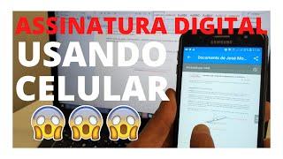 ASSINATURA Digital Pelo CELULAR