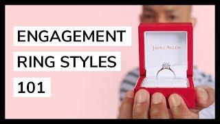 Engagement Ring Setting Styles 101 By JamesAllen.com | Featuring R’el Dade And Marcus Lloyd