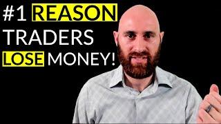  Why Traders Lose Money:  Winning Trader Mindset & Psychology 