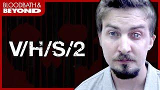 V/H/S/2 (2013) - Movie Review