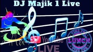 DJ MAJIK 1 LIVE ON 92.7FM LUNCHTIME MIXXSHOW