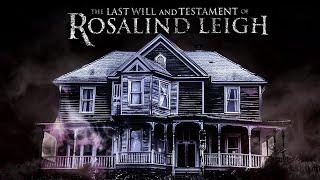 The Last Will & Testament Of Rosalind Leigh (Horror | Mystery | ganzer Film auf Deutsch)