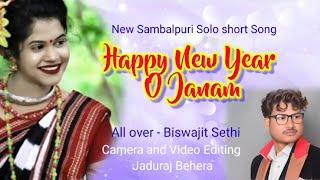 New Sambalpuri Song !! Happy New Year O Janam !! New sambalpuri Mp3 !! Cover By  Biswajit Shethy