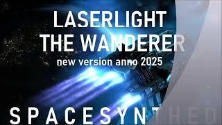 Laserlight  spacesynthed   The Space Wanderer  the remix