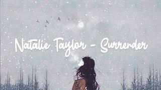 Natalie Taylor - Surrender // slowed (lyric video)