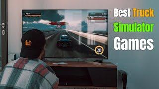 11 Best Truck Simulator Games for Android and iOS