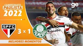 SÃO PAULO 3 X 1 PALMEIRAS | MELHORES MOMENTOS | FINAL PAULISTA 2022 | ge.globo