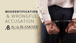 Misidentification & Wrongful Accusation | Orlando Criminal Defense Attorney