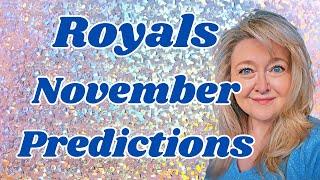 WHAT IS GOING ON IN NOVEMBER!?! SCARY ROYALS PREDICTION FOR NOVEMBER