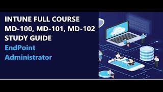 Intune Job Oriented Full Course | MD 102 exam  Study Guide | Intune Training |Intune Day 1 |