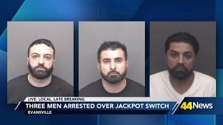 Three men arrested over 'jackpot switch' scheme at Evansville casino, authorities say