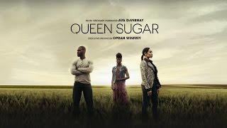 Queen Sugar ( Trailer )