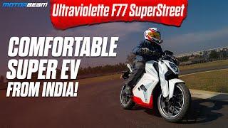 Ultraviolette F77 SuperStreet Review - Now Rider Friendly! | MotorBeam