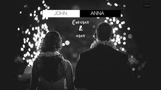 Forever & Ever - Anna + John -  Wedding Story