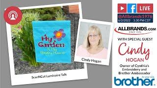 THE ALLBRANDS SHOW | ScanNCut Luminaire Talk with Cindy Hogan