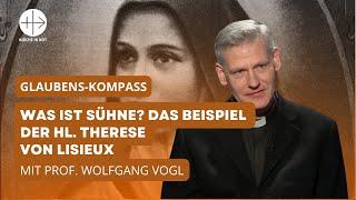 Was ist Sühne? - Das Beispiel der heiligen Therese von Lisieux